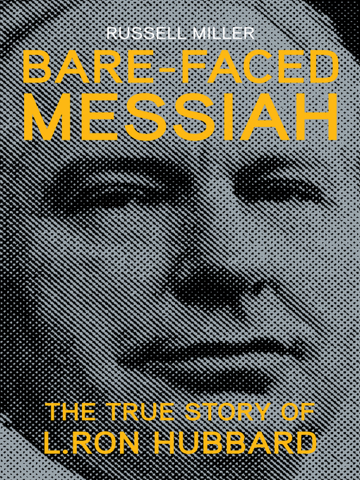 Title details for Bare-Faced Messiah by Russell Miller - Available